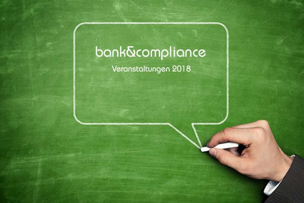 Zertifikats-Lehrgang „Informationssicherheitsbeauftragte (ISB) für Kreditinstitute” – 6. bis 9. November 2018 4 Bank und Compliance